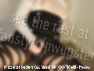 Unexpected Teachers Call?! – Pwupster JOI Instructions Preview – Teacher tells you how to jerk RP